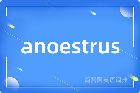 anoestrus