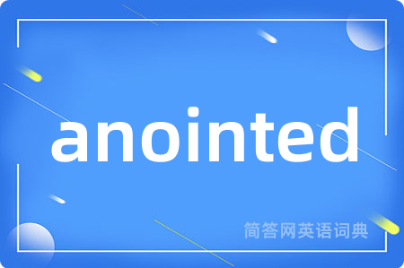 anointed