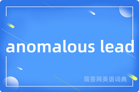 anomalous lead