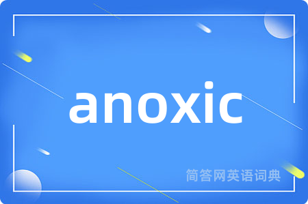 anoxic