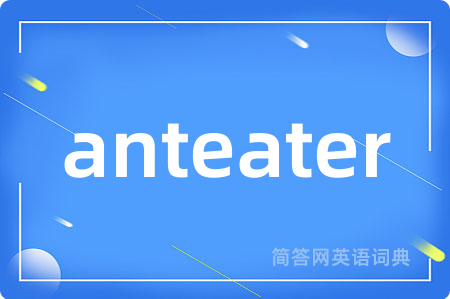 anteater
