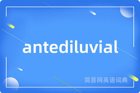 antediluvial