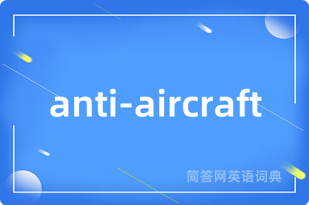 anti-aircraft