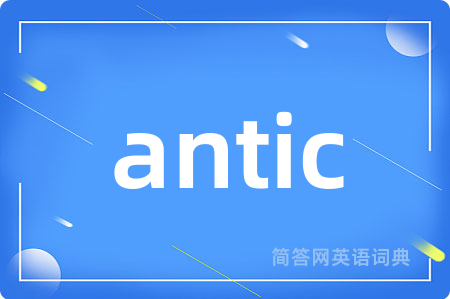 antic