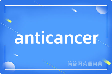 anticancer