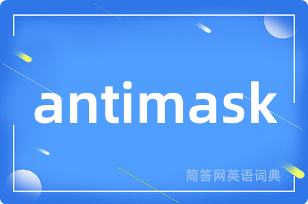 antimask