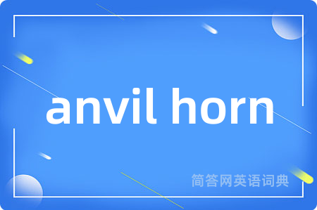 anvil horn