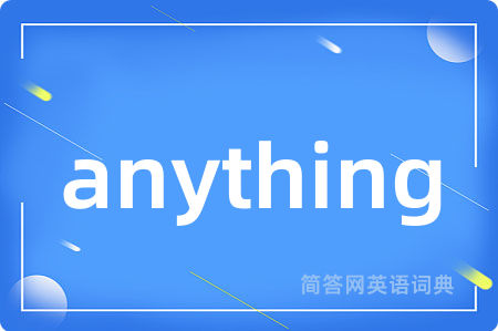 anything