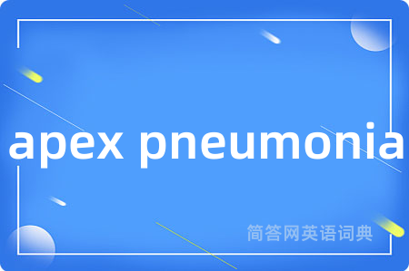 apex pneumonia