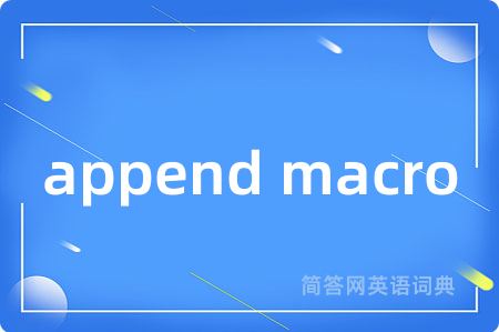 append macro