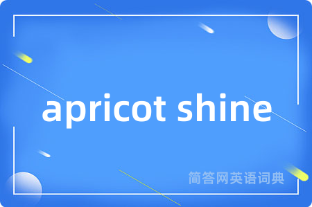 apricot shine