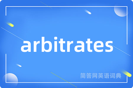 arbitrates