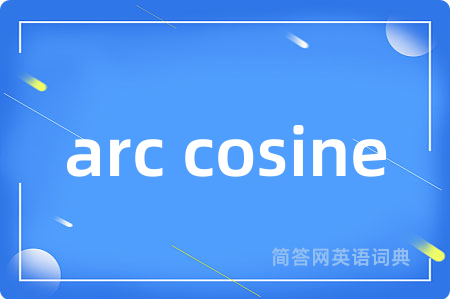 arc cosine