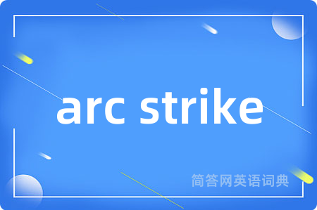 arc strike
