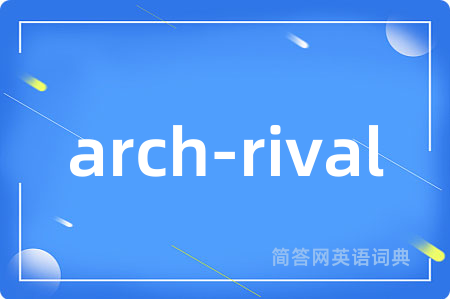 arch-rival
