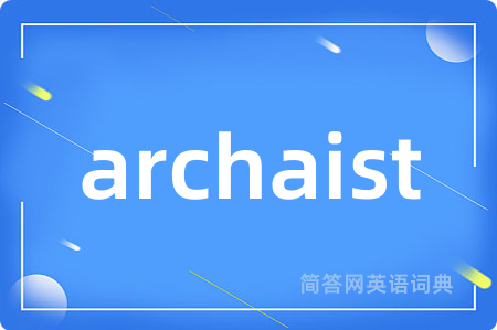 archaist