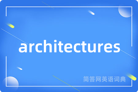 architectures