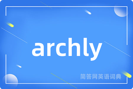 archly