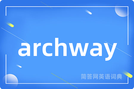 archway