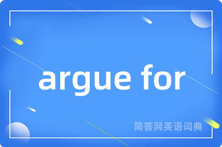 argue for