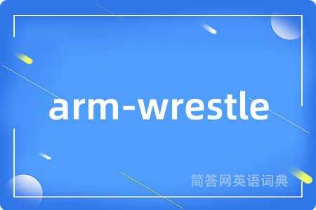 arm-wrestle