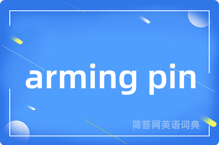 arming pin
