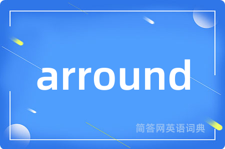 arround