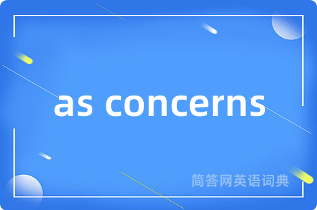 as concerns