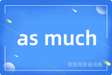 as much