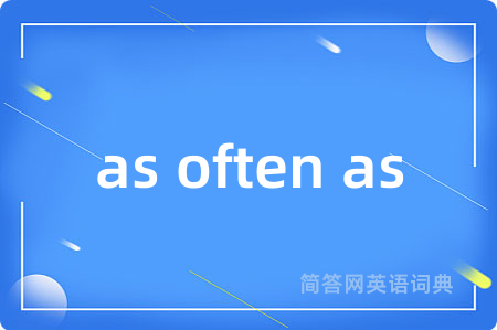 as often as