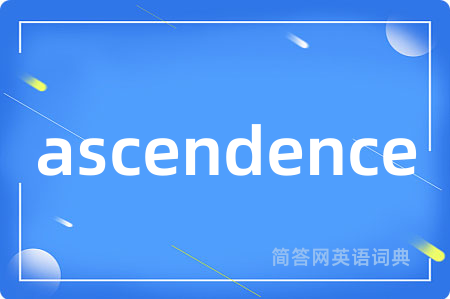 ascendence