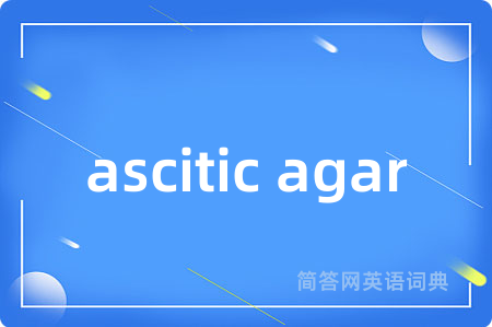 ascitic agar