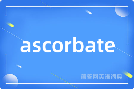ascorbate