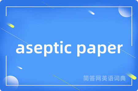 aseptic paper