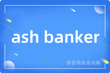 ash banker