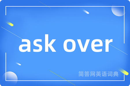 ask over
