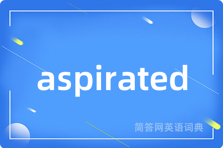 aspirated