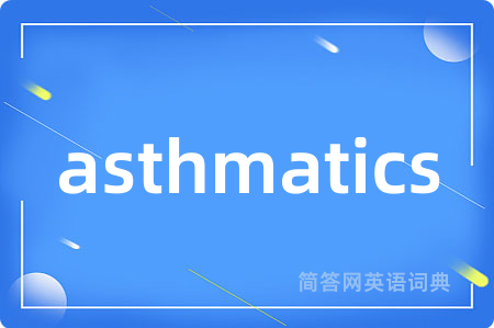 asthmatics