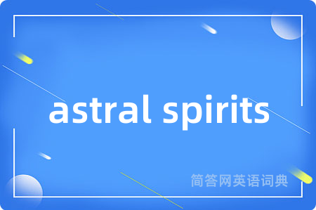 astral spirits