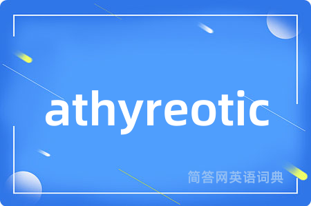 athyreotic