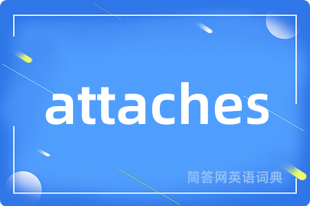 attaches