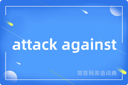 attack against