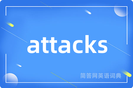 attacks