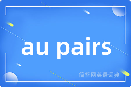 au pairs