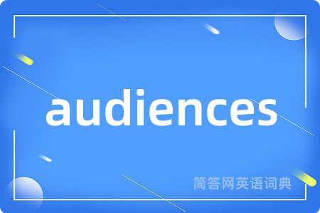 audiences
