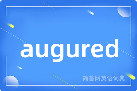 augured