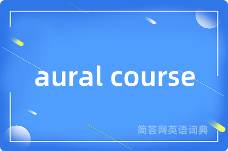 aural course