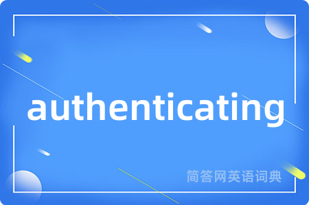 authenticating