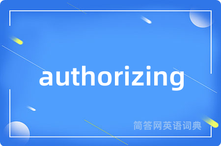authorizing