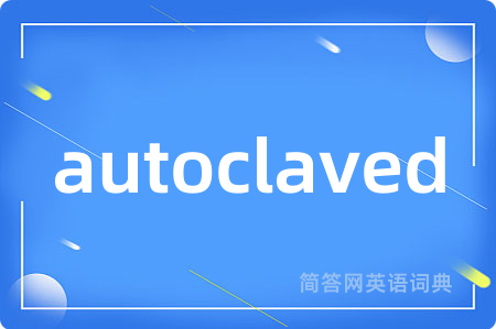 autoclaved